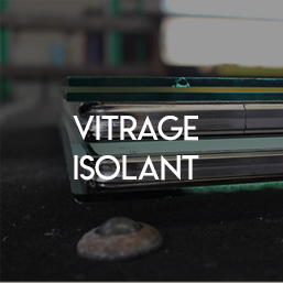 Vitrage isolant
double vitrage
triple vitrage