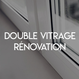 rénovation double vitrage