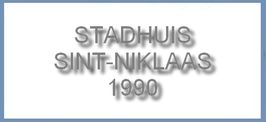 1990, stadhuis Sint Niklaas
