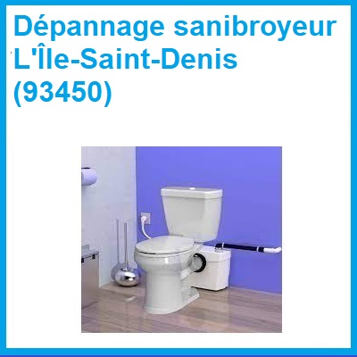 Dépannage sanibroyeur L'Île-Saint-Denis (93450)