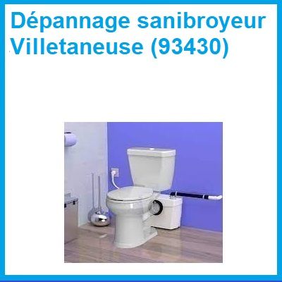 Dépannage sanibroyeur Villetaneuse (93430)