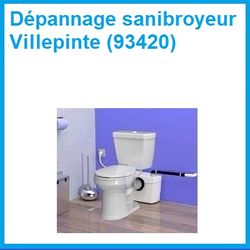 Dépannage sanibroyeur Villepinte (93420)