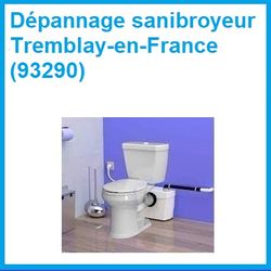 Dépannage sanibroyeur Tremblay-en-France (93290)