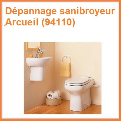 Dépannage sanibroyeur Arcueil (94110)