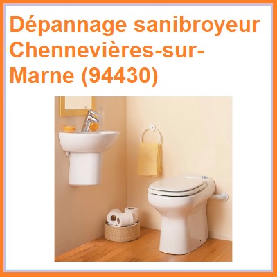 Dépannage sanibroyeur Chennevières-sur-Marne (94430)