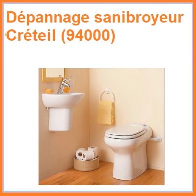 Dépannage sanibroyeur Créteil (94000)