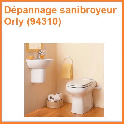 Dépannage sanibroyeur Orly (94310)