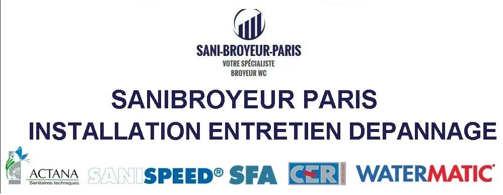 dépannage sanibroyeur Paris
 installation; entretien; depannage;  Paris
logo .
actana sanispeed sfa cer watermatic