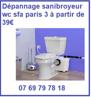 Dépannage sanibroyeur wc sfa paris 3 à partir de 39€