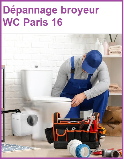 Depannage broyeur WC Paris 16