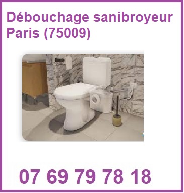 débouchage sanibroyeur Paris (75009): Qui contacter?