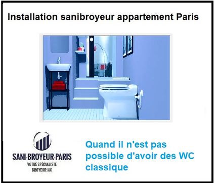 Installation sanibroyeur appartement Paris