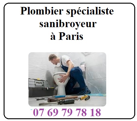 plombier spécialiste sanibroyeur paris